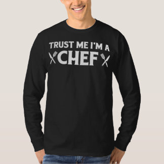 Vertraue mir im Koch | Zitate zum Kochen lustiger  T-Shirt