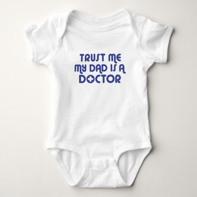 Vertraue mir Mein Vater ist Schnuller von Ärzten Baby Strampler (Vorderseite)
