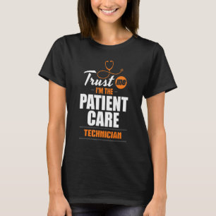 Vertraue mir Patient Care Technician PCT Medical T T-Shirt