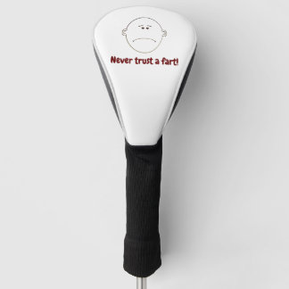 Vertraue niemals einer Furz! Golf Headcover