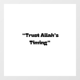 Vertrauen auf Allahs Timing - Minimaler islamische Fensteraufkleber