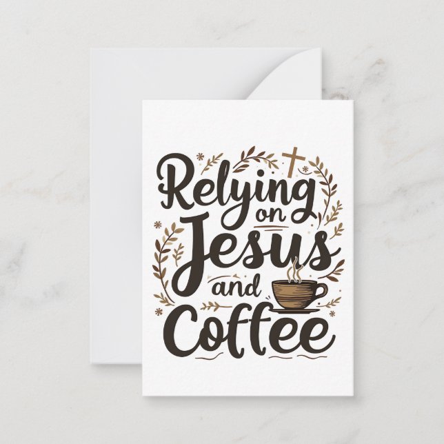 Vertrauen auf Jesus und Coffee Caffeine Lover Mitteilungskarte (Vorderseite)