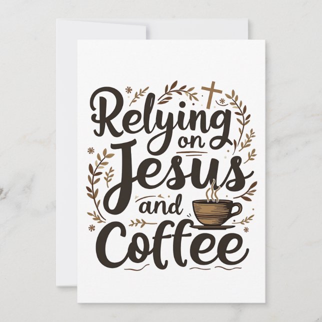 Vertrauen auf Jesus und Coffee Caffeine Lover Save The Date (Vorderseite)