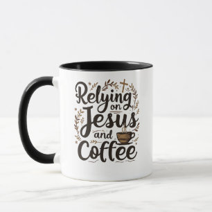 Vertrauen auf Jesus und Coffee Caffeine Lover Tasse