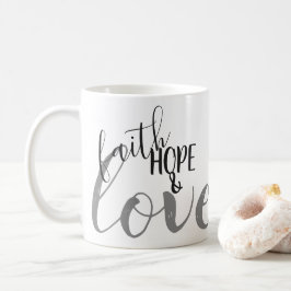 Vertrauen, Hoffnung und Liebe Kaffeetasse