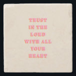 Vertrauen in das Lord Sprichwort 3:5-6 Bible Verse Steinuntersetzer<br><div class="desc">Bibelverse-Angebot: Vertrauen Sie dem Herrn mit allem Herzen: Sprichwörter 3:5-6 - Zitat der Schrift.</div>