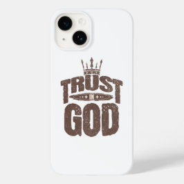 Vertrauen in den Fall Gottes Telefon Case-Mate iPhone 14 Hülle