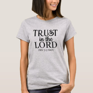 Vertrauen in den Lord Simple Gray Christlich T-Shirt