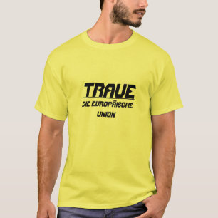 Vertrauen in die europäische Gewerkschaft T-Shirt