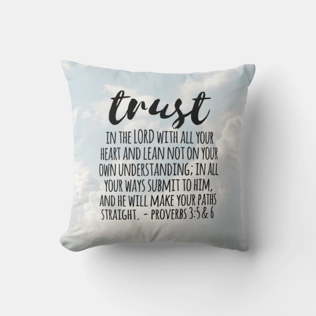 Vertrauen in die Lord Proverbs 3:5-6 Kissen (Vorderseite)