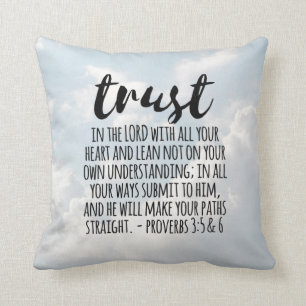 Vertrauen in die Lord Proverbs 3:5-6 Kissen