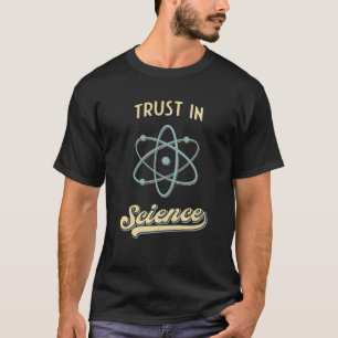Vertrauen in die Wissenschaft Funny Physical Retro T-Shirt
