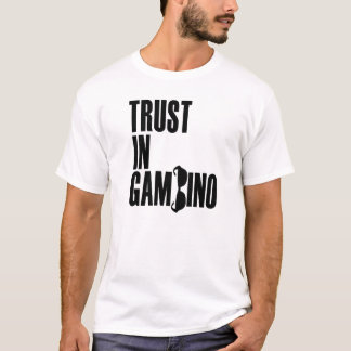 Vertrauen in Gambino T-Shirt