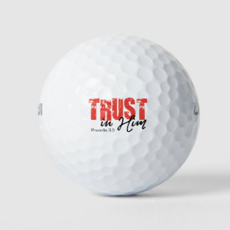 Vertrauen in Ihm - Sprichwörter 3:5 Golfball