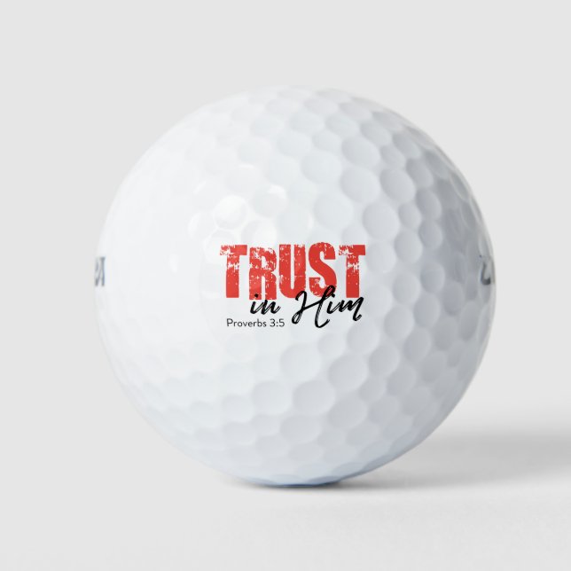 Vertrauen in Ihm - Sprichwörter 3:5 Golfball (Vorderseite)