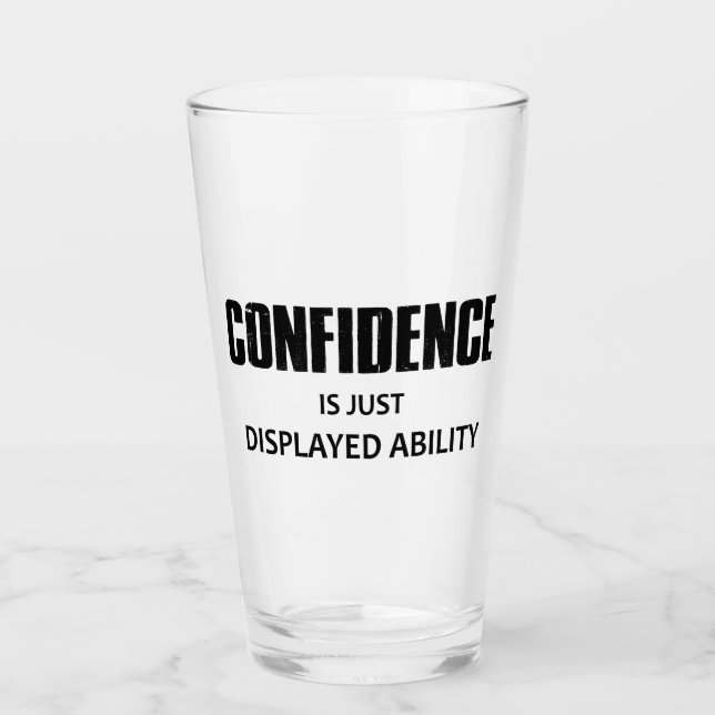 Vertrauen ist nur die Fähigkeit zu zeigen Glas (Vorderseite)