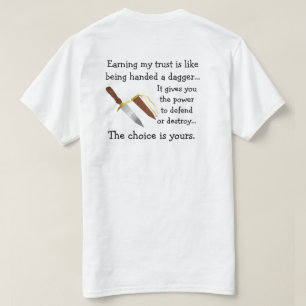 Vertrauen ist wie ein Dolch-Shirt T-Shirt
