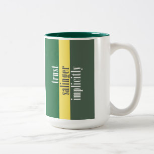 "Vertrauen J.D. Salinger implizit " Zweifarbige Tasse