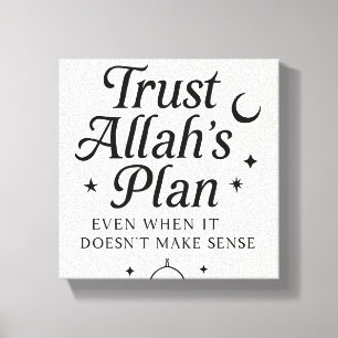 Vertrauen Sie Allahs Plan islamische Wall Art Leinwanddruck