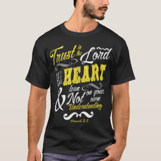 Vertrauen Sie auf den Herrn mit all Ihren Heart Bi T-Shirt
