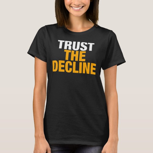 Vertrauen Sie auf den Rückgang T-Shirt (Vorderseite)