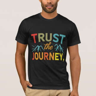 Vertrauen Sie auf die Reise - Mountain Adventure T T-Shirt