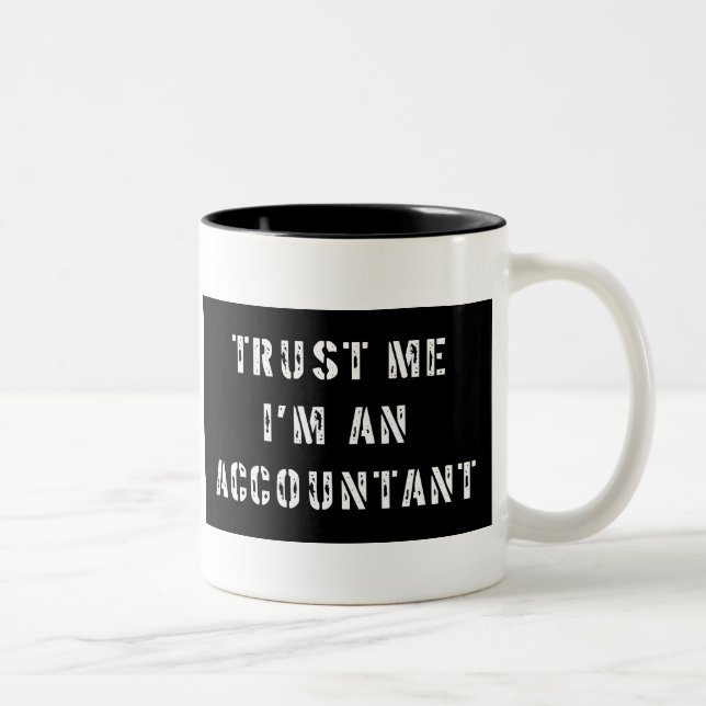 Vertrauen Sie, dass ich ich ein Buchhalter bin Zweifarbige Tasse (Rechts)
