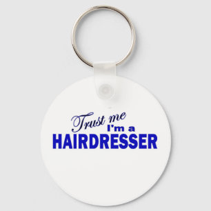 Vertrauen Sie, dass ich ich ein Haar-Aufbereiter Schlüsselanhänger