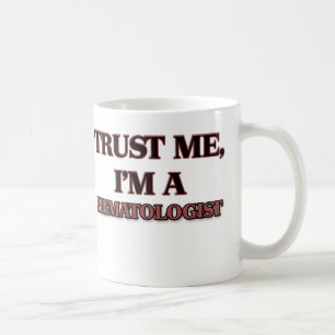 Vertrauen Sie, dass ich ich EIN HÄMATOLOGE bin Kaffeetasse