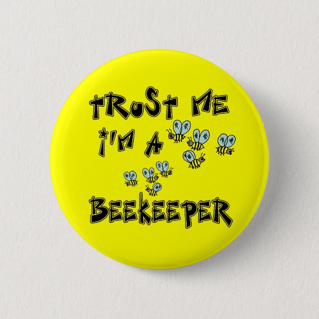 Vertrauen Sie, dass ich ich ein Imker bin Button (Vorderseite)