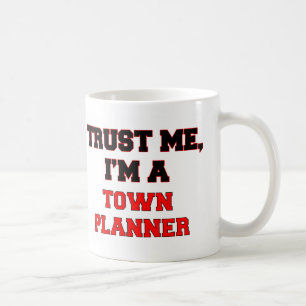 Vertrauen Sie, dass ich ich ein mein Stadtplaner Kaffeetasse