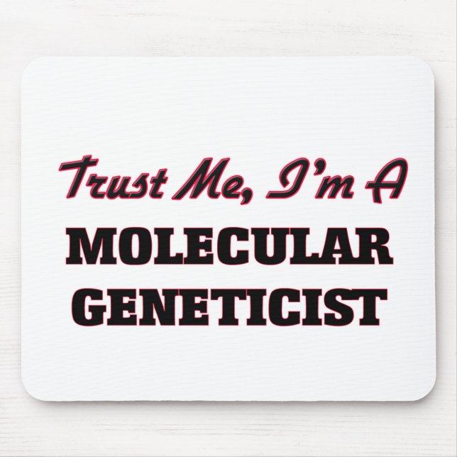 Vertrauen Sie, dass ich ich ein molekularer Mousepad (Vorne)