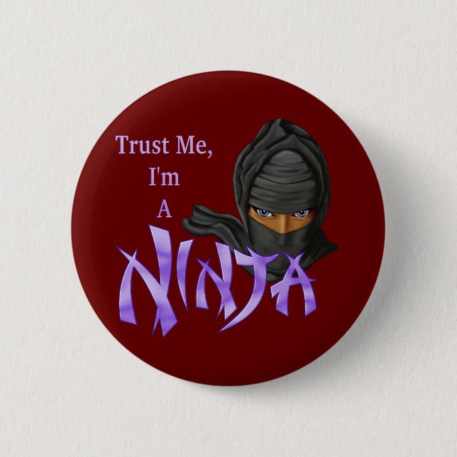 Vertrauen Sie, dass ich ich ein Ninja bin Button (Vorderseite)