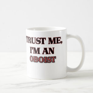 Vertrauen Sie, dass ich ich ein Oboist bin Kaffeetasse