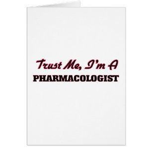 Vertrauen Sie, dass ich ich ein Pharmakologe bin