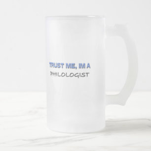 Vertrauen Sie, dass ich ich ein Philologist bin Mattglas Bierglas
