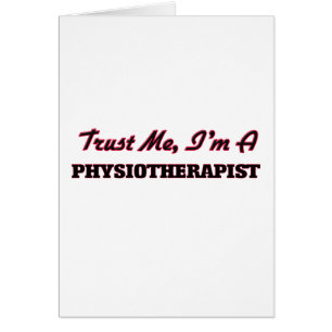 Vertrauen Sie, dass ich ich ein Physioarapist bin