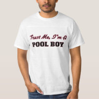 Vertrauen Sie, dass ich ich ein Pool-Junge bin