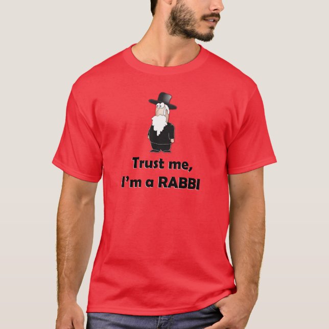 Vertrauen Sie, dass ich ich ein Rabbiner - T-Shirt (Vorderseite)