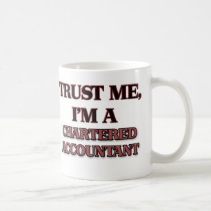 Vertrauen Sie, dass ich ich EIN WIRTSCHAFTSPRÜFER Kaffeetasse