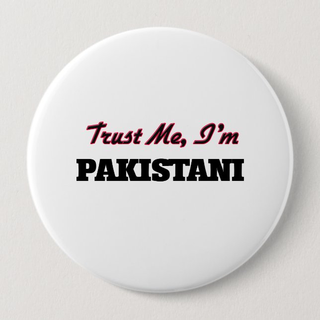 Vertrauen Sie, dass ich ich pakistanisch bin Button (Vorderseite)