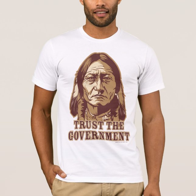 Vertrauen Sie dem Regierungs-Shirt T-Shirt (Vorderseite)