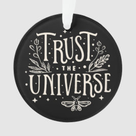 Vertrauen Sie dem universellen Gesetz der Anziehun Ornament