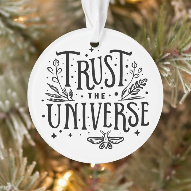 Vertrauen Sie dem Universum Ornament (Baum)