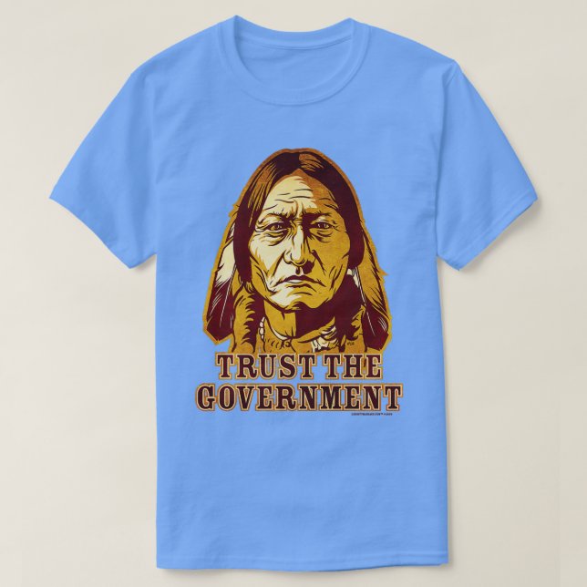 Vertrauen Sie der Regierung als Bull Edition  T-Shirt (Design vorne)
