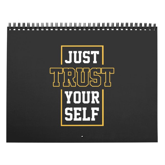 Vertrauen Sie einfach auf Ihre Motivation Quotes T Kalender (Titelbild)