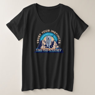 Vertrauen Sie Ihren Instinkten in den arktischen W Große Größe T-Shirt