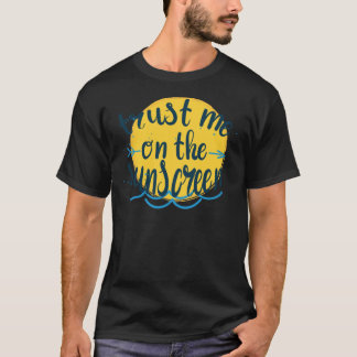 Vertrauen Sie mir auf den Sonnenschutz - Baz Luhrm T-Shirt