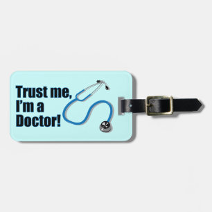 Vertrauen Sie mir, dass ich Arzt bin Stethoscope G Gepäckanhänger