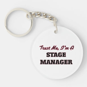 Vertrauen Sie mir, dass ich Bühne Manager bin Schlüsselanhänger